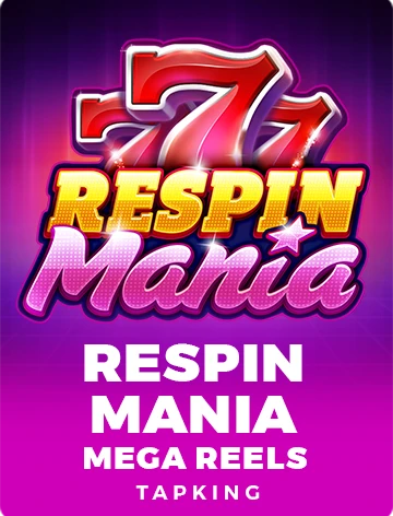 Respin Mania Mega Reels